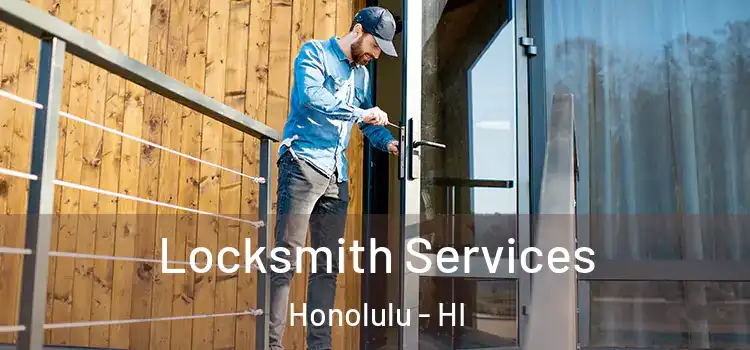 Locksmith Services Honolulu - HI