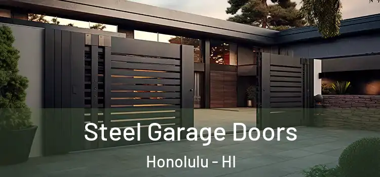 Steel Garage Doors Honolulu - HI